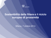 Sostenibilità della filiera e il riciclo europeo di prossimità