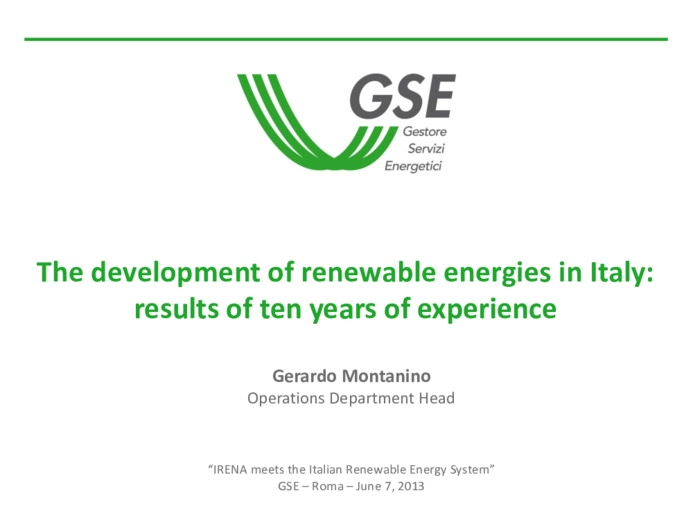 The development of renewable energies in Italy: results of ten years of experience