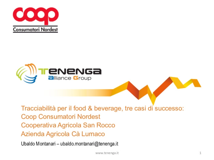 Tracciabilit per il food&bev 3 casi di successo:Coop Nordest,Cooperativa Agricola San Rocco,Azienda Agricola C Lumaco