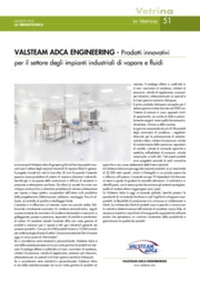 VALSTEAM ADCA ENGINEERING - Prodotti innovativi per il settore degli impianti industriali di vapore e fluidi